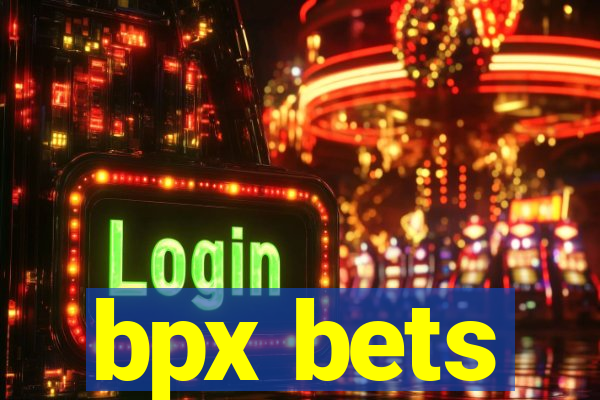 bpx bets